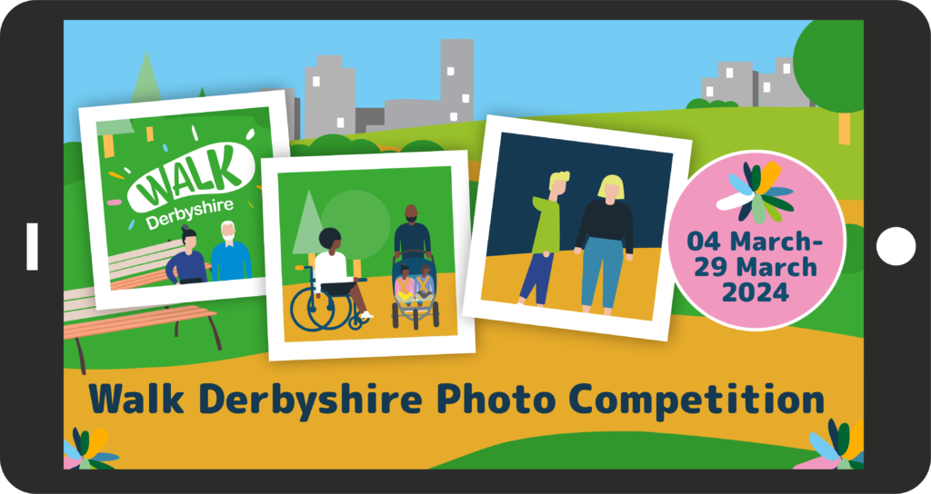 Walk Derbyshire photo competition graphic with characters and competition dates of 04 March to 29 March 2024.